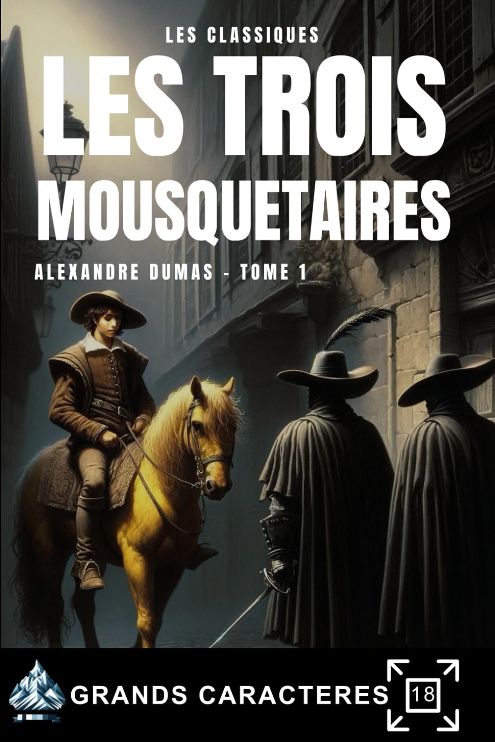 Les trois mousquetaires, Alexandre Dumas TOME 1: Livre grands caractères pour séniors et malvoyants book