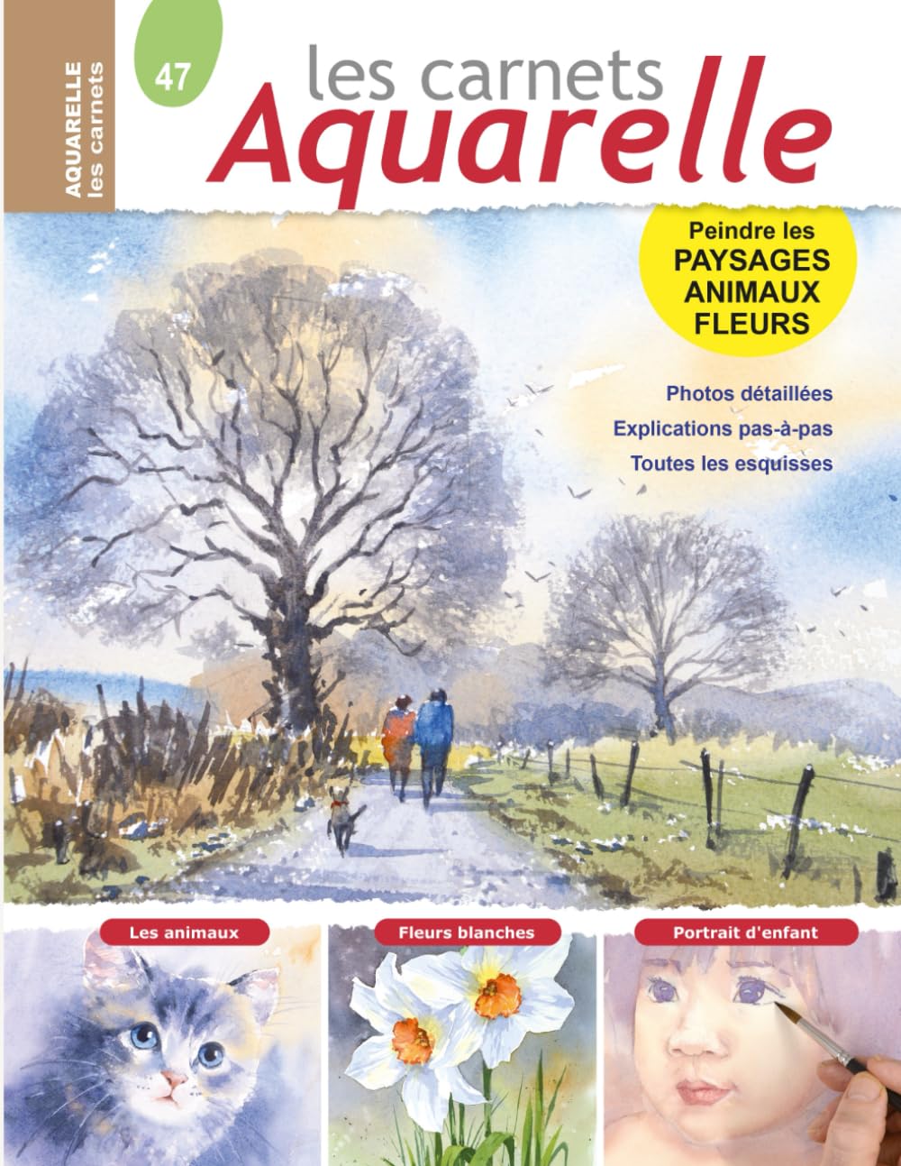 Les carnets aquarelle n°47: Initiation à l'aquarelle - 14 aquarelles de paysages, fleurs, animaux, expliquées pas-à-pas book