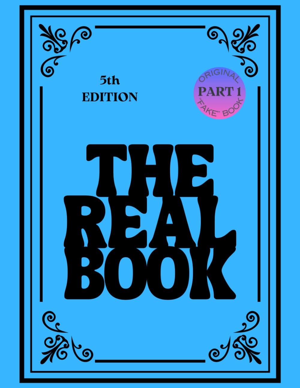The Real Book - Vol. 1 - Part . 1: 5th Edition - C Instruments - Standard Jazz book