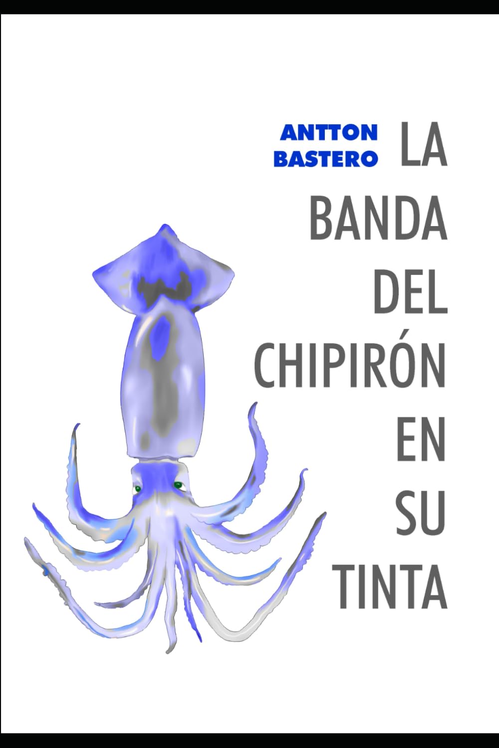 La banda del chipirón en su tinta Contemporary literature
