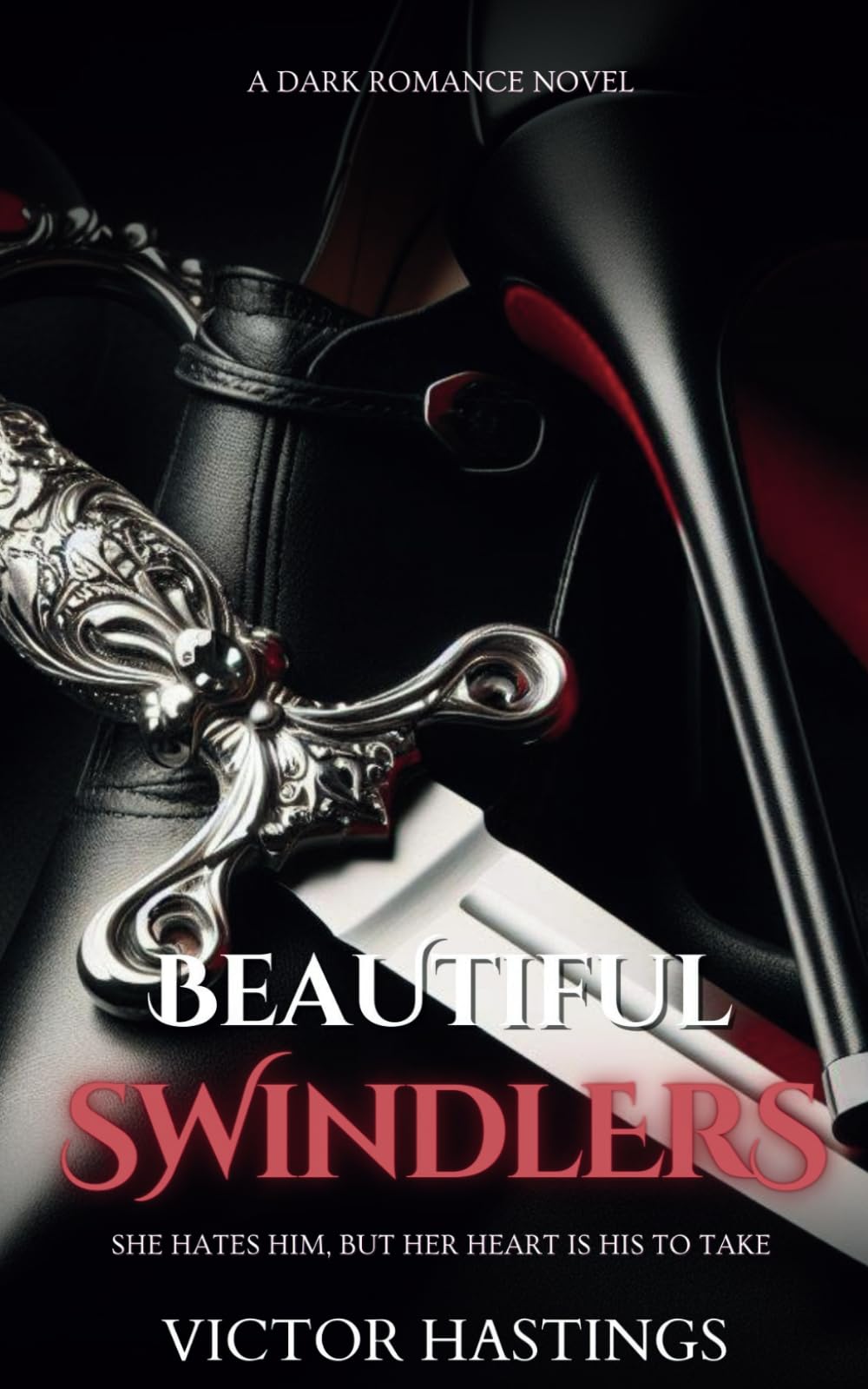 Beautiful Swindlers: A dark contemporary romance thriller book