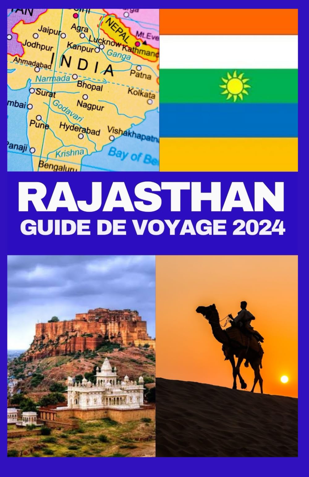 RAJASTHAN GUIDE DE VOYAGE 2024: Le guide essentiel du voyageur pour naviguer au cœur du Rajasthan. Travel Guides