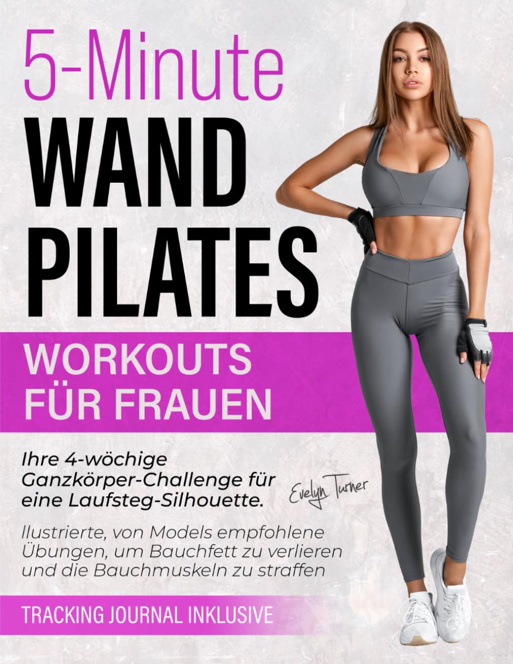 Wand Pilates Workouts Für Frauen: 4-wöchige Ganzkörper-Challenge für eine Laufsteg-Silhouette. Illustrierte, von Models empfohlene Übungen, um ... zu straffen (Healthy Living, Band 7) Leisure, Home & Garden