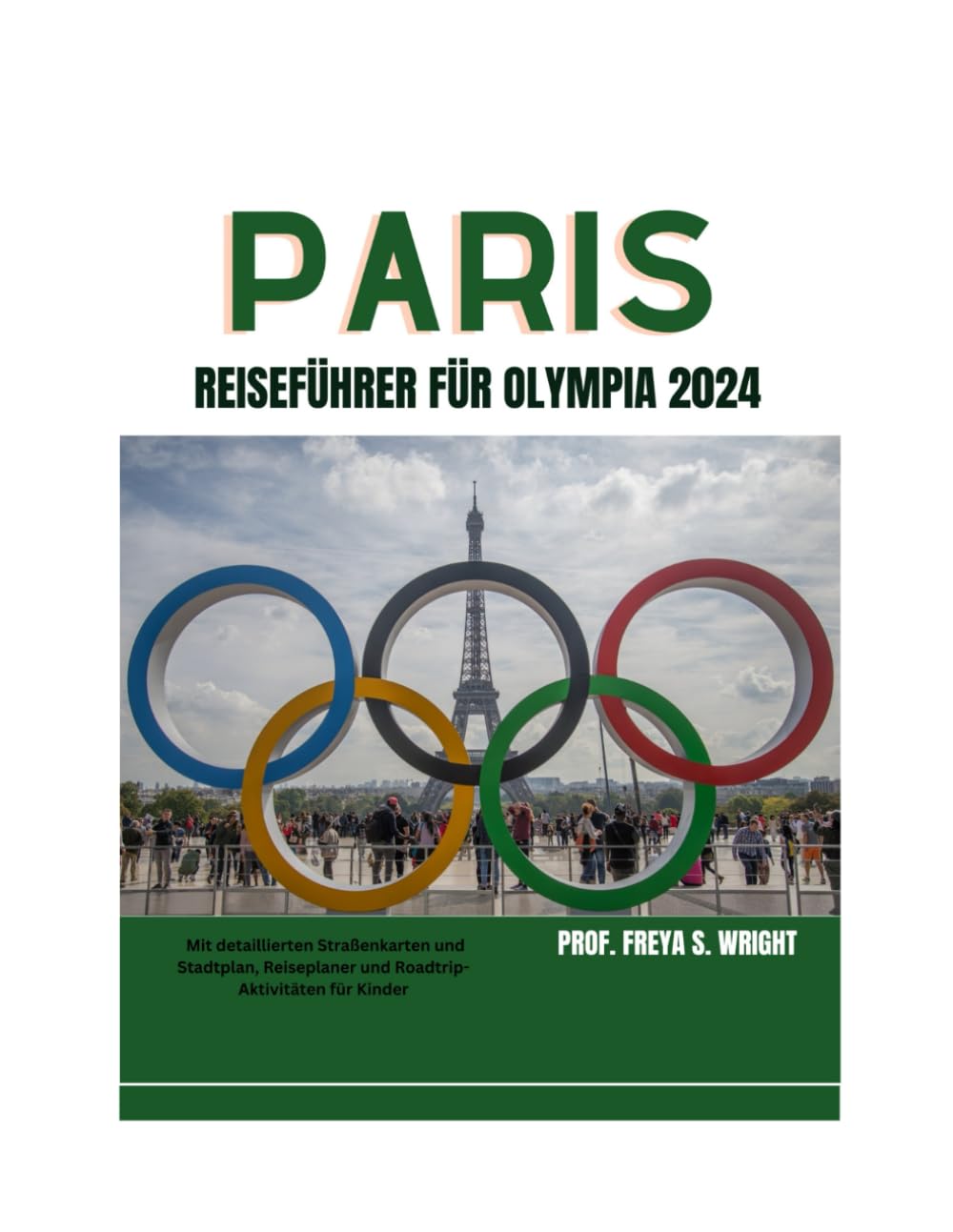 PARIS-REISEFÜHRER FÜR DIE OLYMPISCHEN SPIELE 2024 book