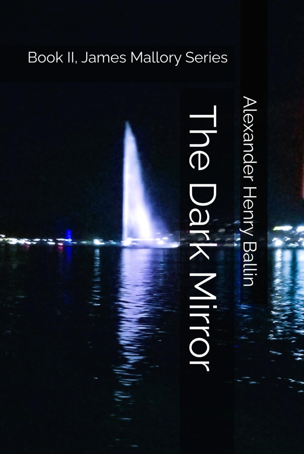 The Dark Mirror: Book II, James Mallory Series book