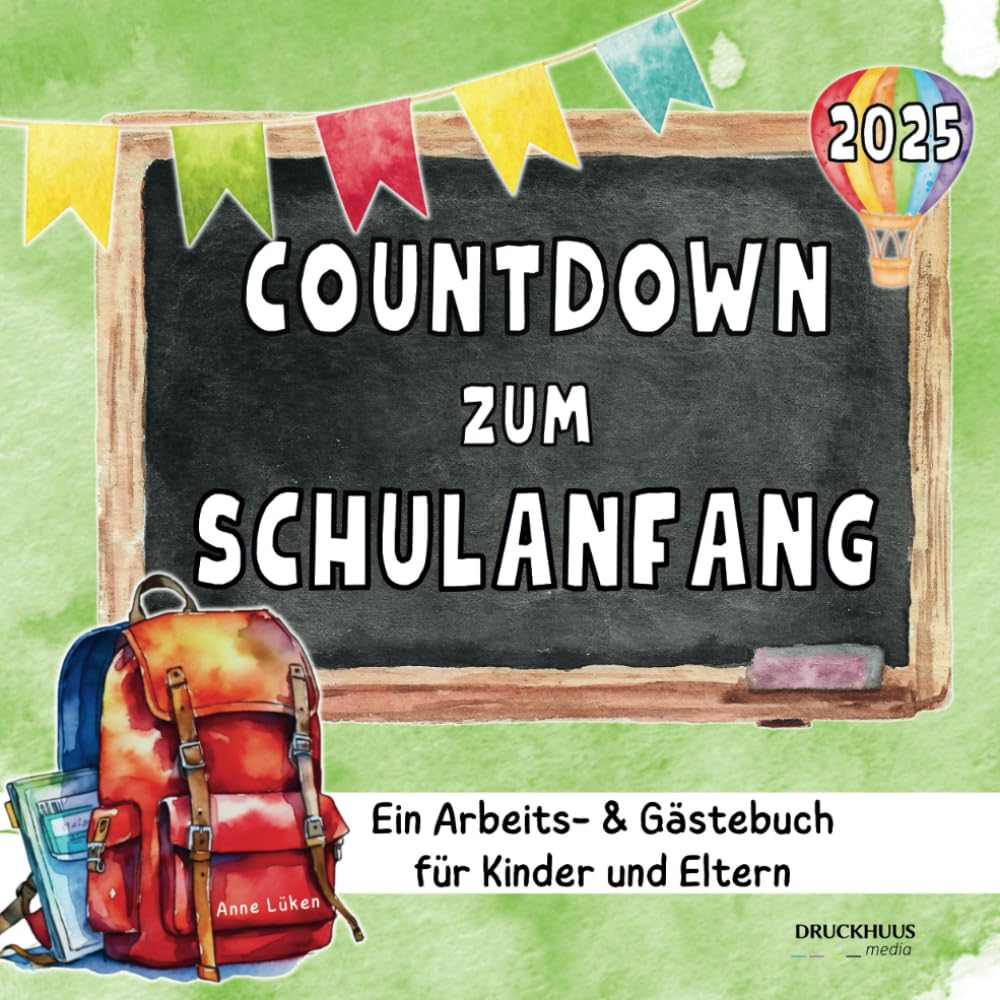 Countdown zum Schulanfang | Ein Arbeits- & Gästebuch für Kinder und Eltern - Der perfekte Begleiter für einen gelassenen Schulstart! School books