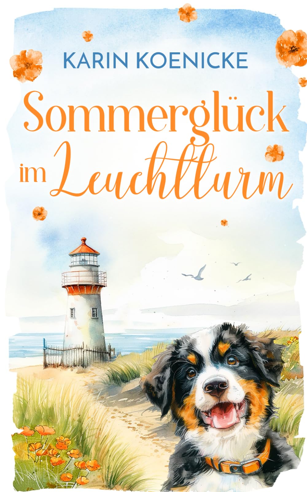 Sommerglück im Leuchtturm (Liebe, Leuchtturm und vier Pfoten, Band 3) Holiday Reading