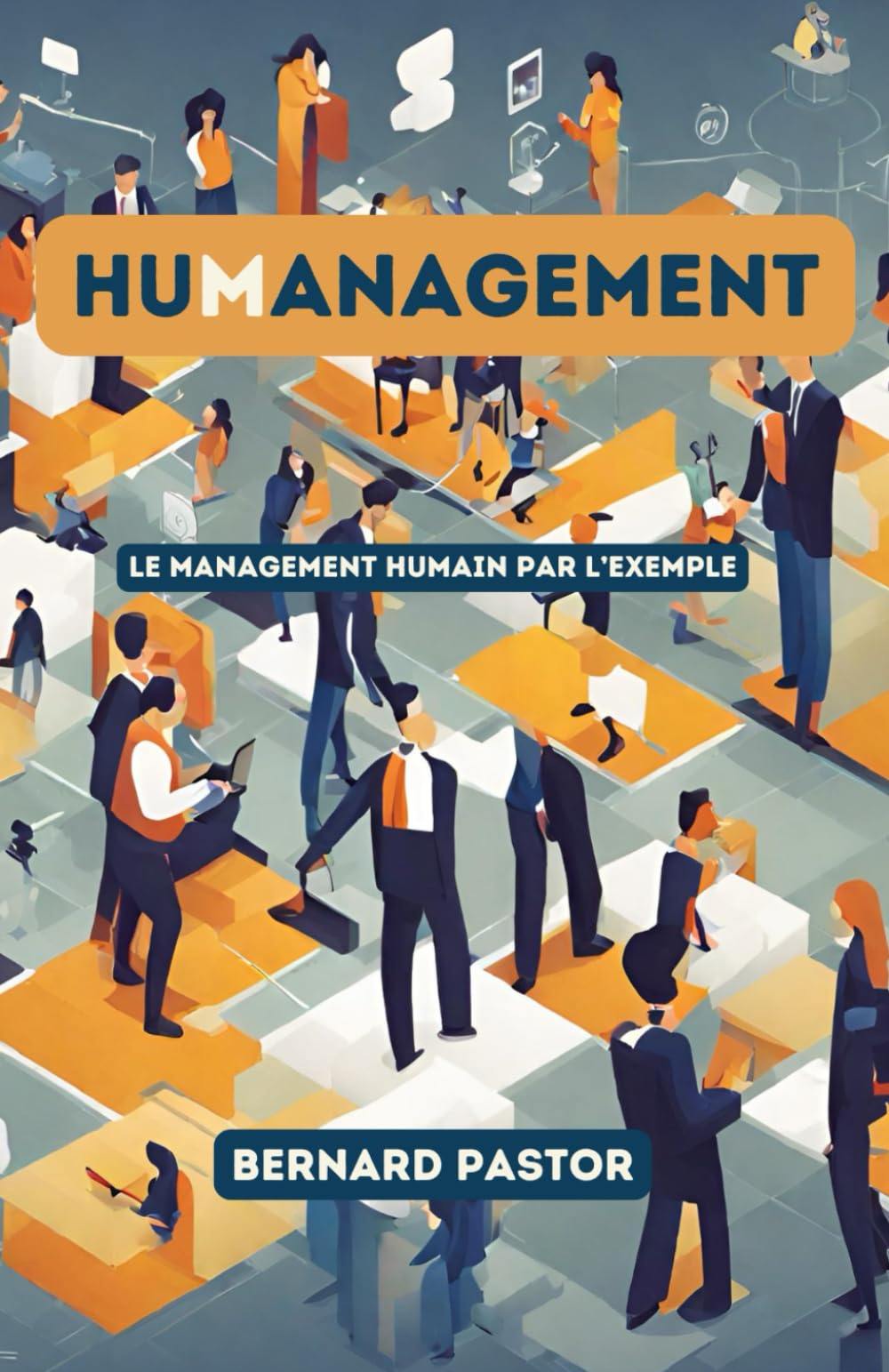 HuManagement: Le Management Humain par l'Exemple book