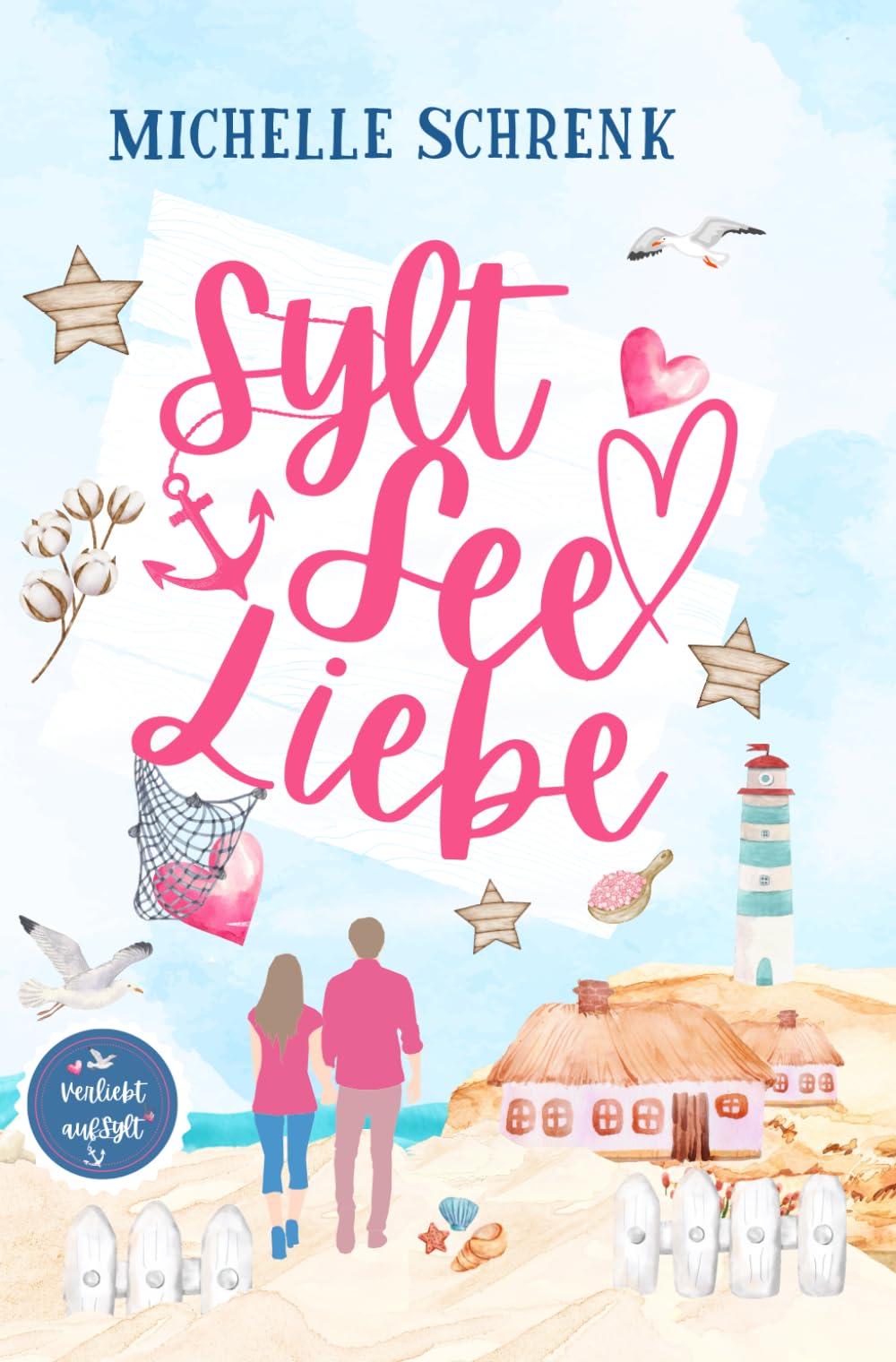 SyltSeeLiebe (Verliebt auf Sylt, Band 1) Contemporary Romance