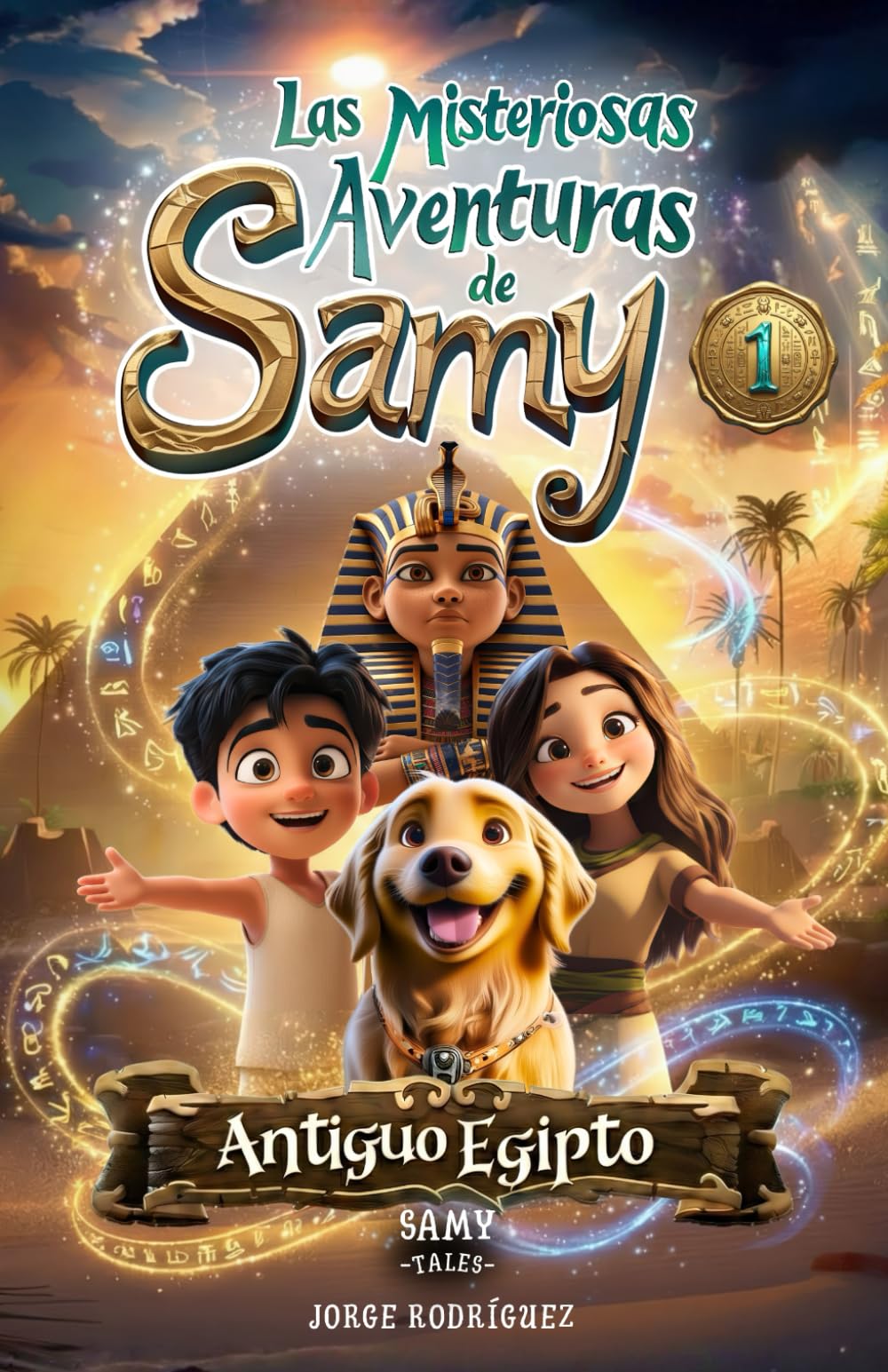 Las Misteriosas Aventuras de Samy - Antiguo Egipto: Cuento infantil de Aventuras y Misterios Sobre el Valor de la Amistad, la Superación del Miedo y ... y niñas a partir de 6 años. | Incluye Bonus Non-fiction