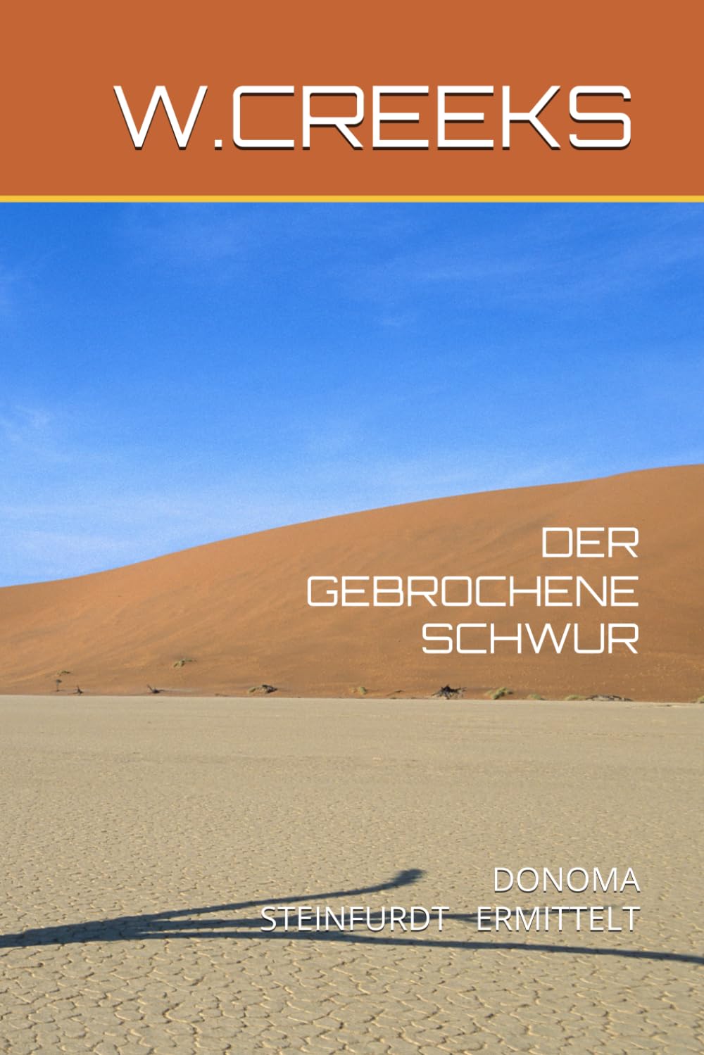 DER GEBROCHENE SCHWUR: DONOMA STEINFURDT ERMITTELT Contemporary literature