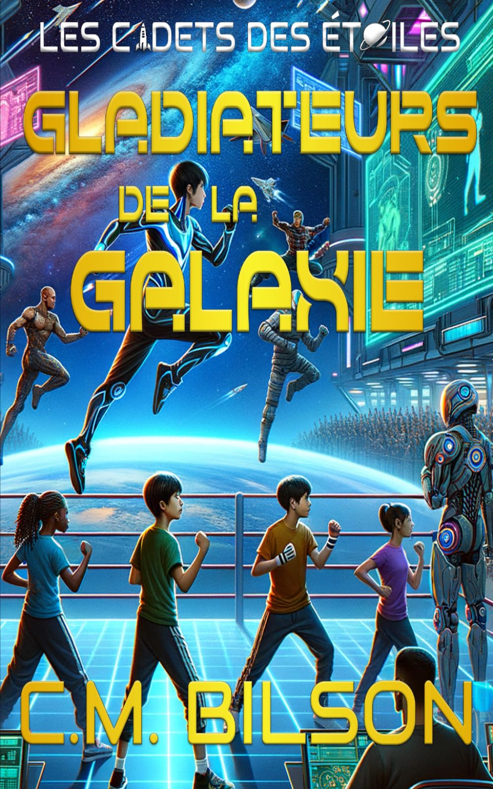 Gladiateurs de la Galaxie: Une aventure des Cadets des Étoiles book