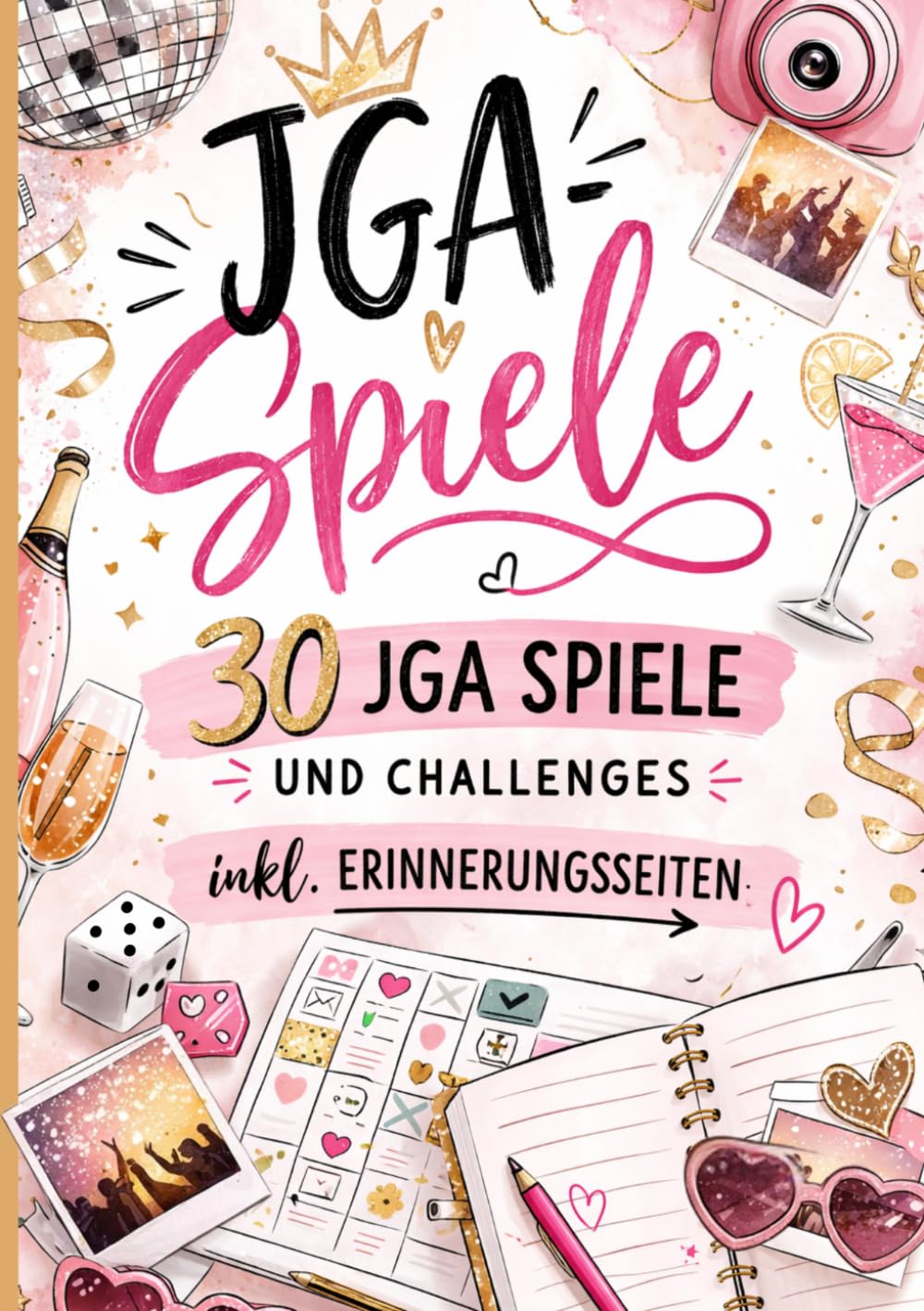 JGA Spiele-Buch für Frauen (für zuhause und unterwegs): 30 JGA-Spiele & Aufgaben | inkl. Erinnerungsseiten für den perfekten Junggesellinnenabschied Partnership & Love