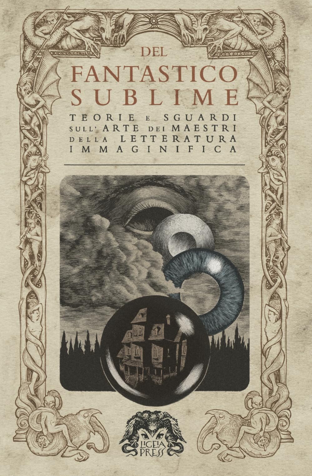 Del Fantastico Sublime - Teorie e sguardi sull’Arte dei Maestri della letteratura Immaginifica book