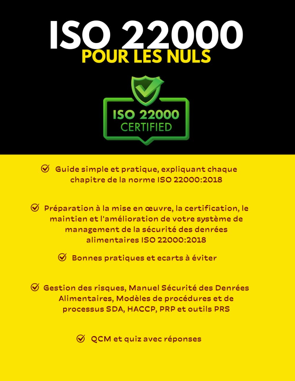 ISO 22000 Pour les Nuls: Guide simple et pratique, expliquant chaque chapitre de la norme ISO 22000:2018 Préparation à la mise en œuvre, la ... de la sécurité des denrées alimentaires book