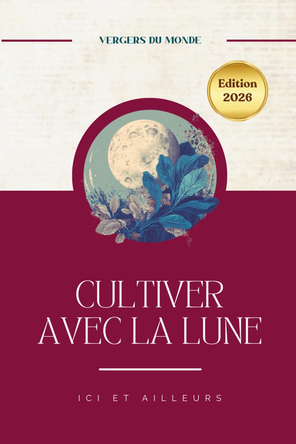 Cultiver avec la Lune ici et ailleurs: Pratiques ancestrales du monde book