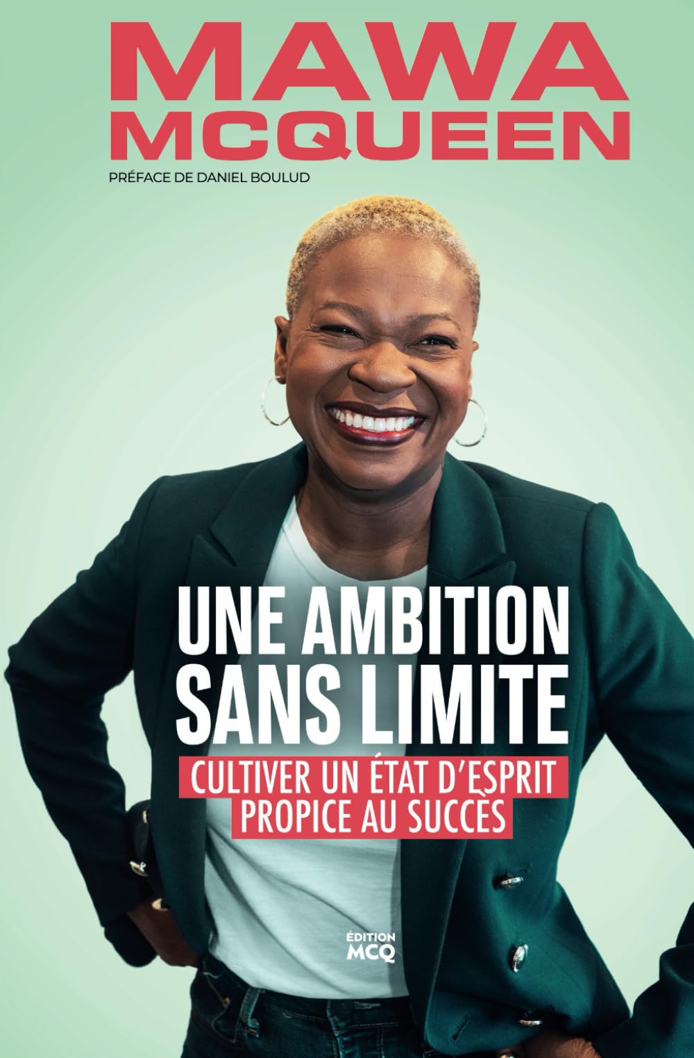Une Ambition Sans Limite: Cultiver un état d’esprit propice au succès Social Sciences