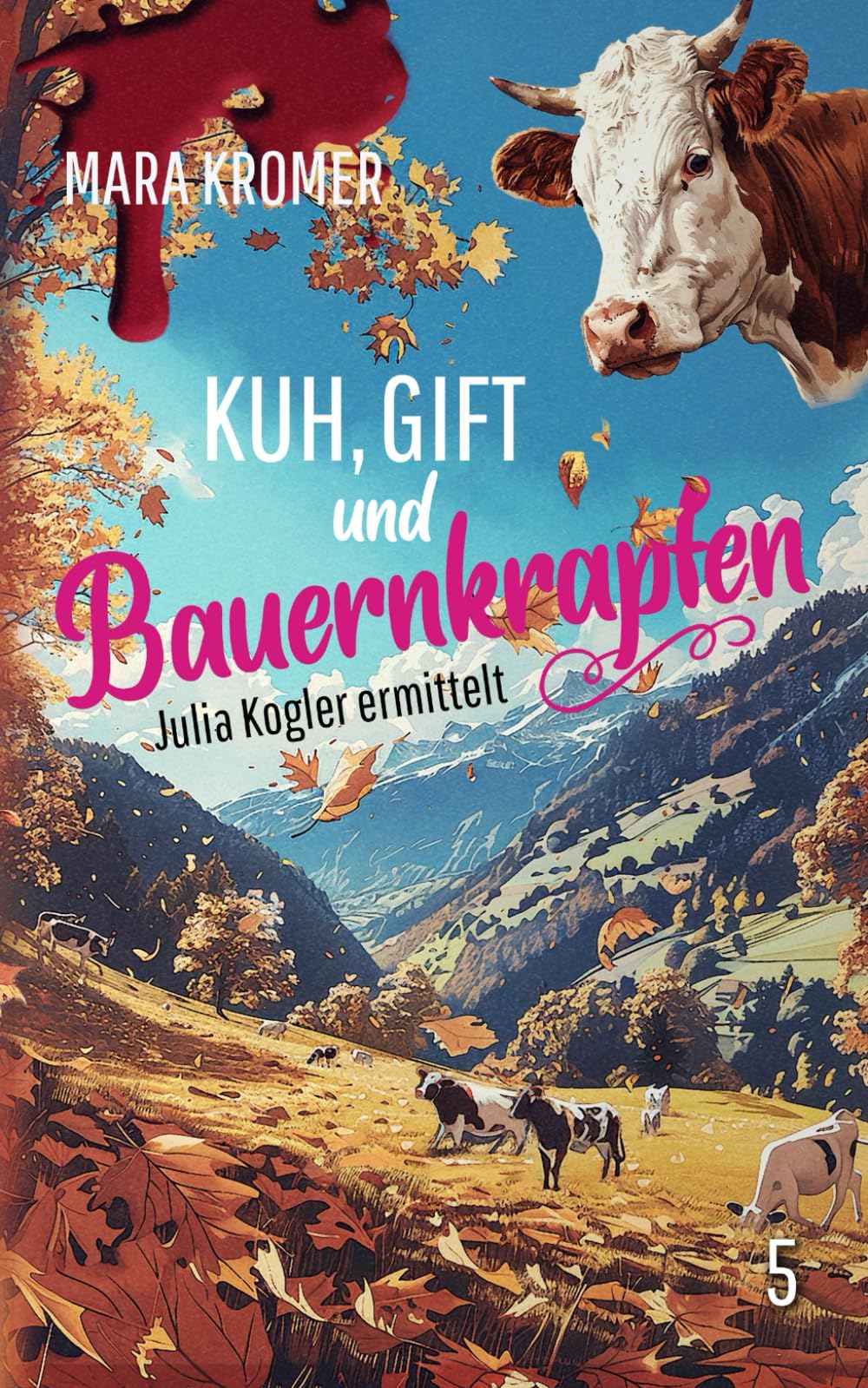 Kuh, Gift und Bauernkrapfen: Julia Kogler ermittelt Contemporary literature