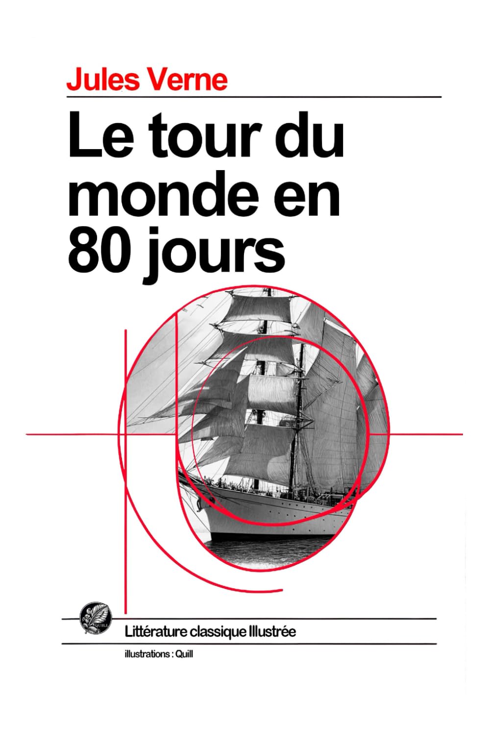 Le tour du monde en 80 jours: Grand format souple illustré - Édition Collector avec illustrations exclusives et texte intégral book