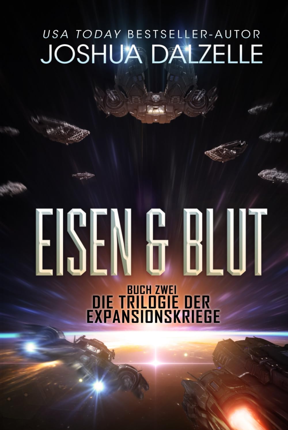 Eisen & Blut: Buch Zwei – Trilogie der Expansionskriege (Saga der Schwarzen Flotte, Band 5) Action & Adventure