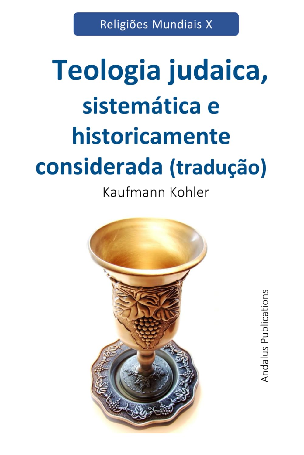 Teologia judaica, sistemática e historicamente considerada (tradução) Religion & Esotericism