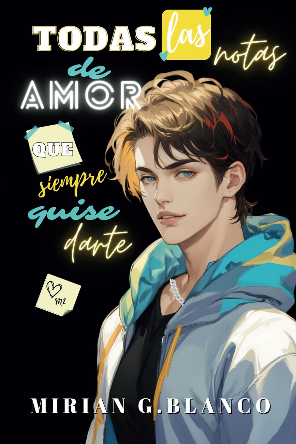 TODAS LAS NOTAS DE AMOR QUE SIEMPRE QUISE DARTE book