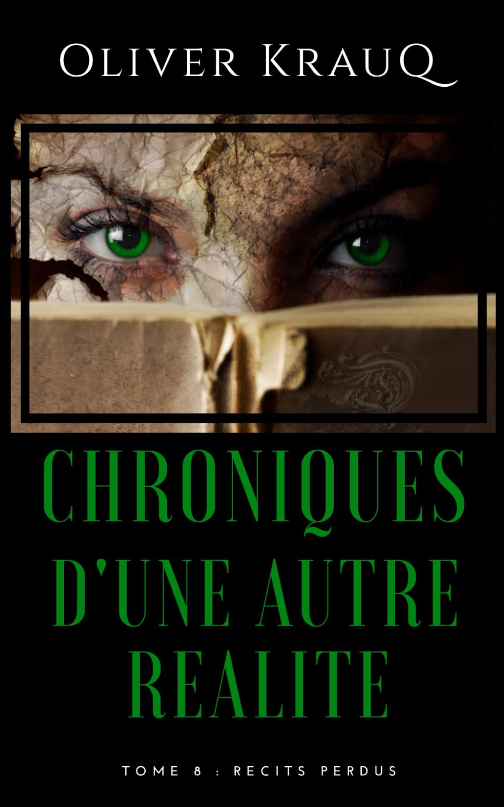 Chroniques d'une autre réalité: Tome 8 : Récits Perdus book