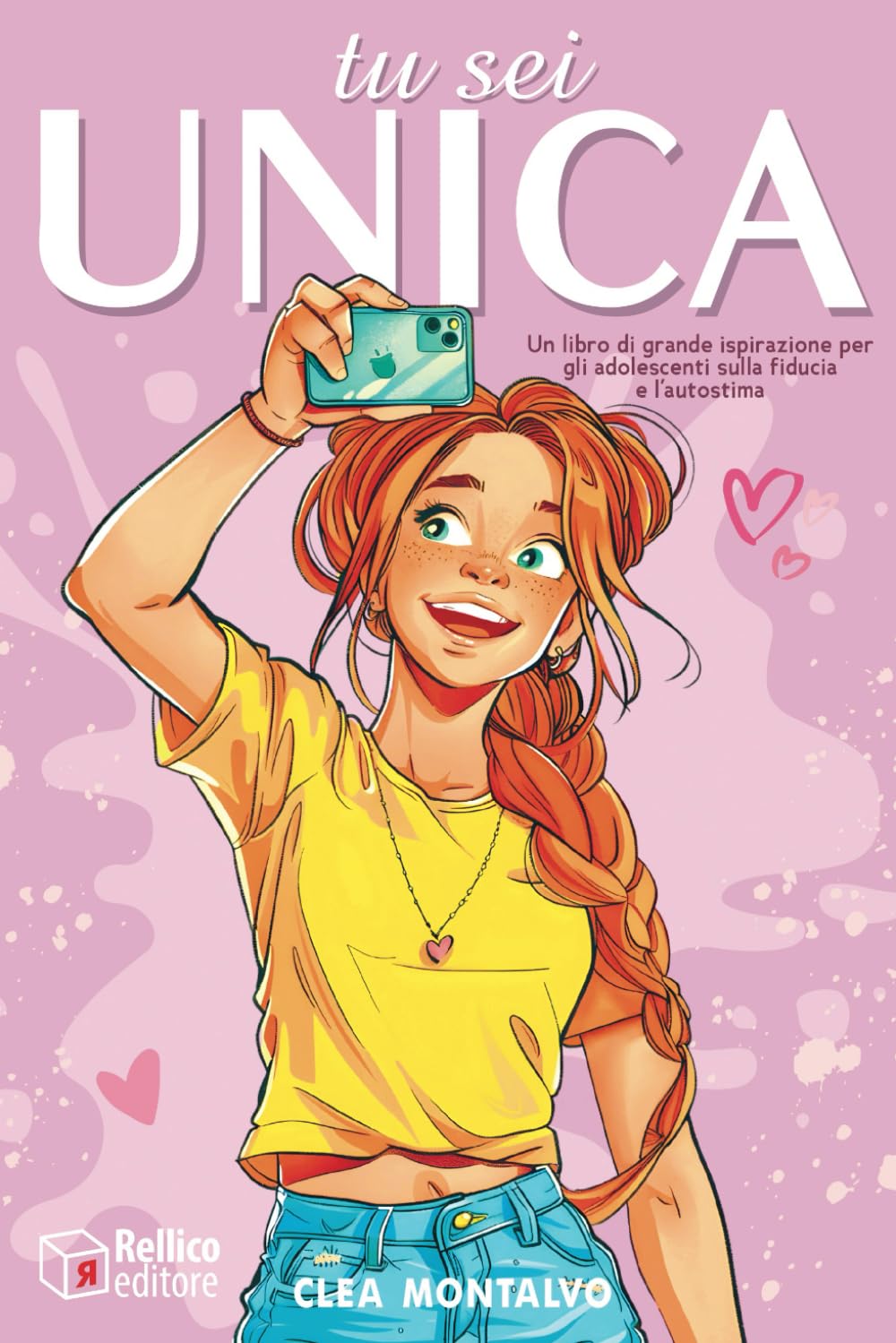 Tu sei Unica: Un Libro di Grande Ispirazione per gli Adolescenti sulla Fiducia e l'Autostima book