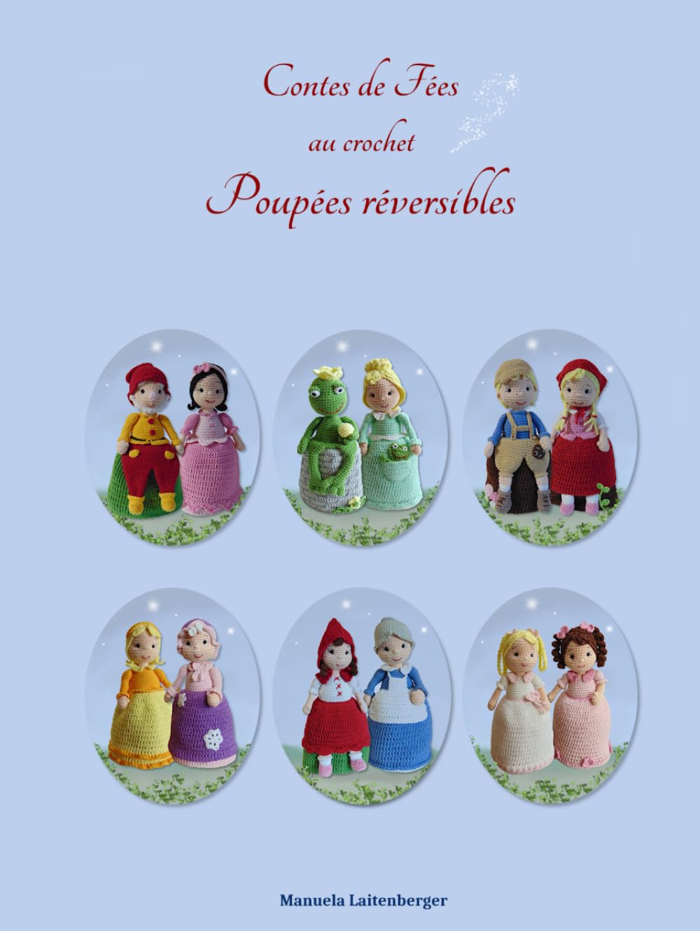 Contes de Fées au crochet Poupées réversibles book