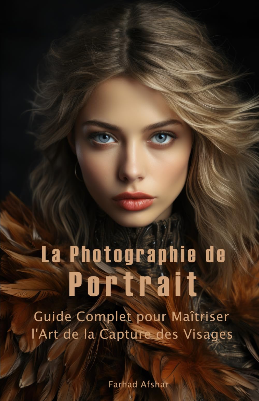 La Photographie de la Portrait: Guide Complet pour Maîtriser l'Art de la Capture des Visages book