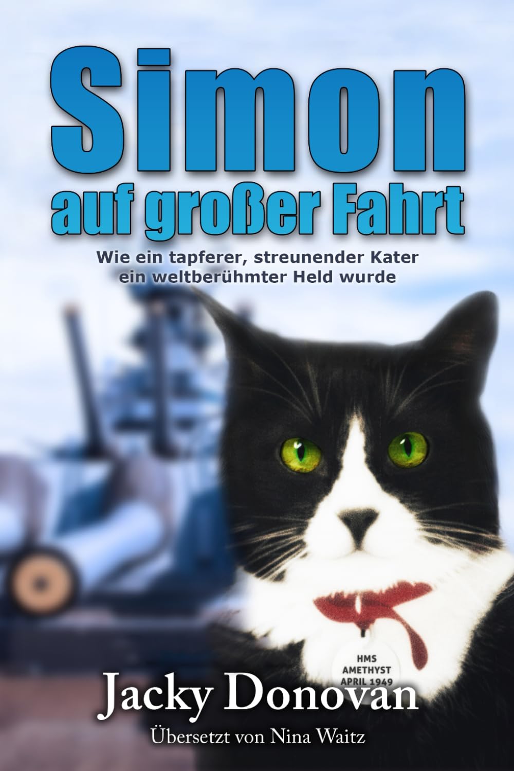 Simon auf großer Fahrt: Wie ein tapferer, streunender Kater ein weltberühmter Held wurde book