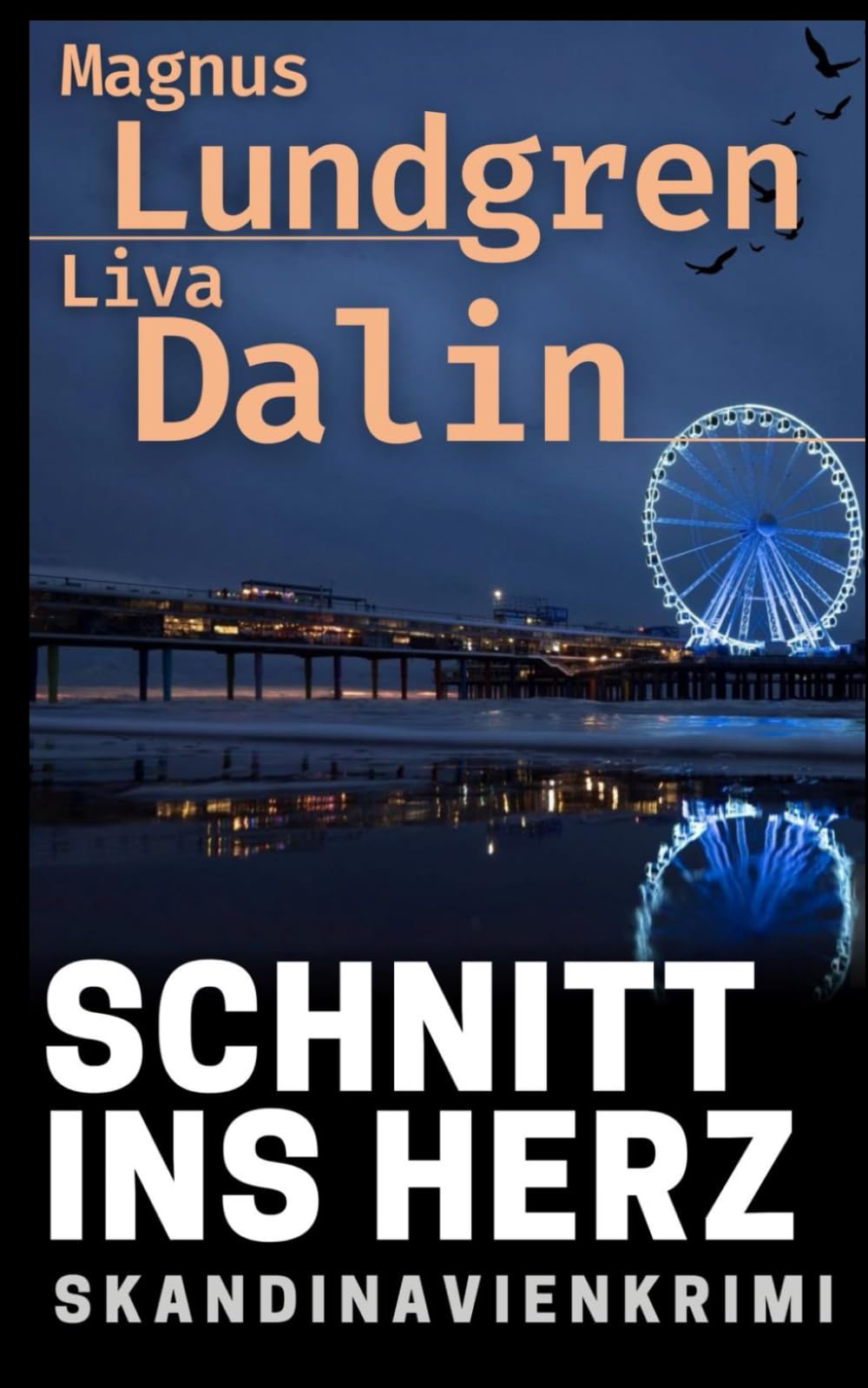 Schnitt ins Herz - Skandinavienkrimi: Band 5: Holmgren und Lindberg ermitteln (Holmgren & Lindberg ermitteln, Band 5) Suspense & Thrillers
