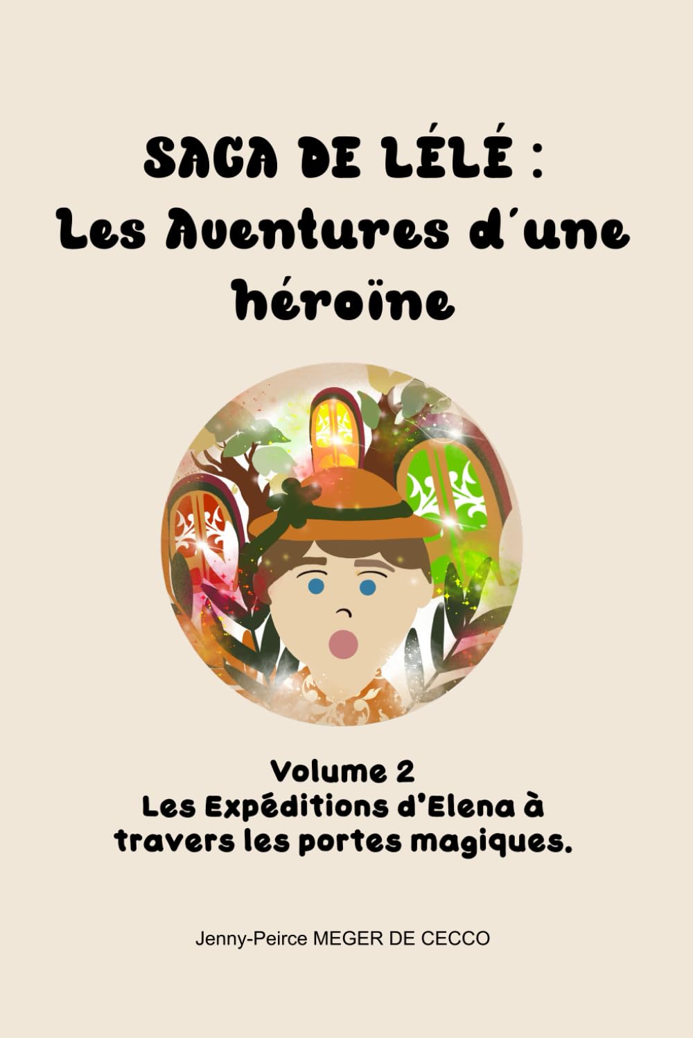 Les expéditions d'Elena à travers les portes magiques.: Volume 2. book
