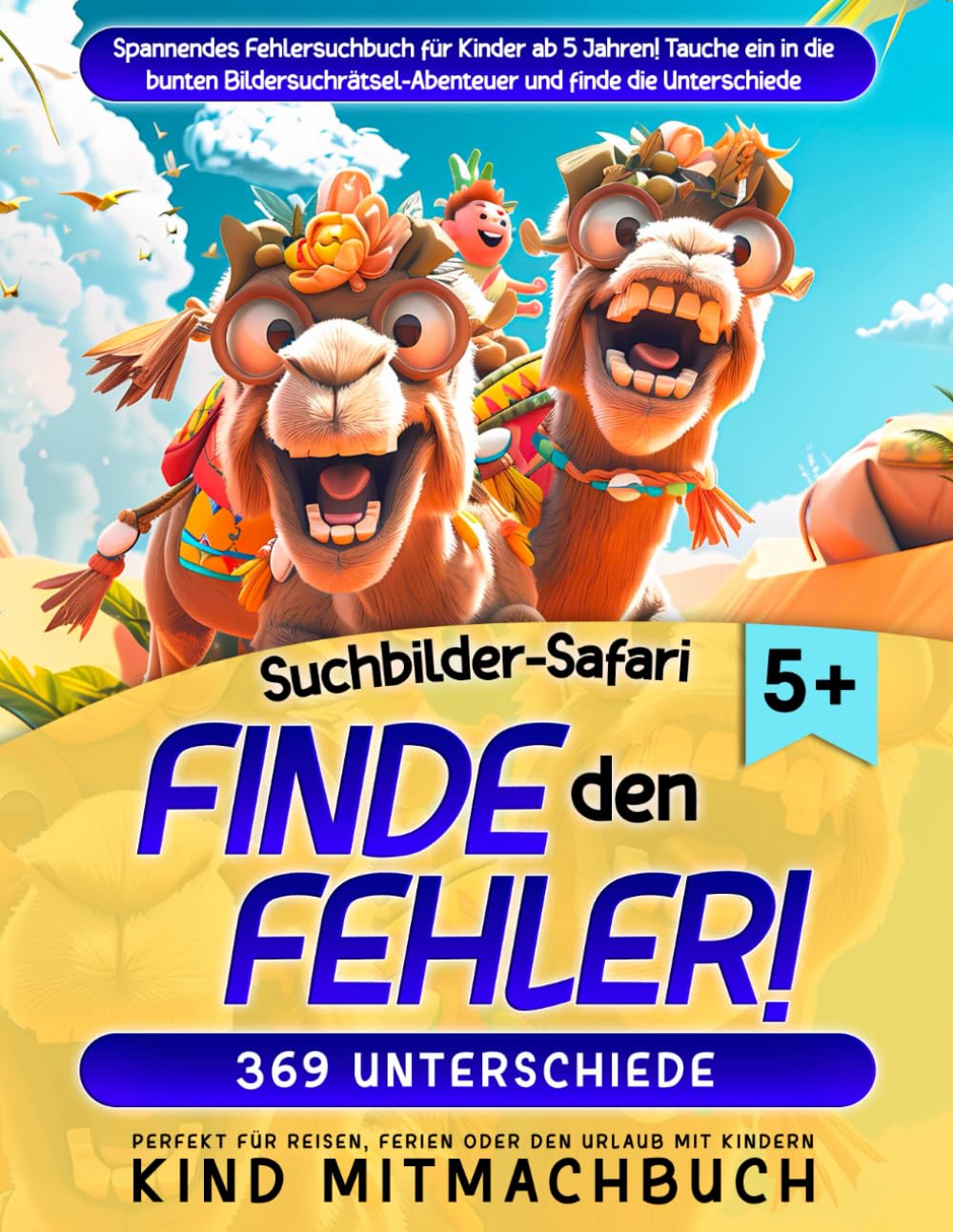 Suchbilder-Safari: Finde den Fehler!: Spannendes Fehlersuchbuch für Kinder ab 5 Jahren! Tauche ein in die bunten Bildersuchrätsel-Abenteuer und finde ... Reisen, Ferien oder den Urlaub mit Kindern. Tiptoi & Games