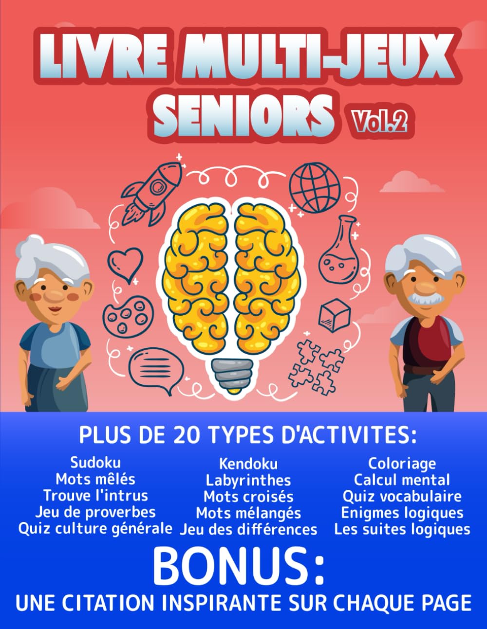 Livre multi-jeux seniors vol.2: Cahier d'activités pour seniors et personne âgée pour stimuler la mémoire, concentration et la logique, Avec sudoku, ... générale, coloriages,… et bien d'autres. book