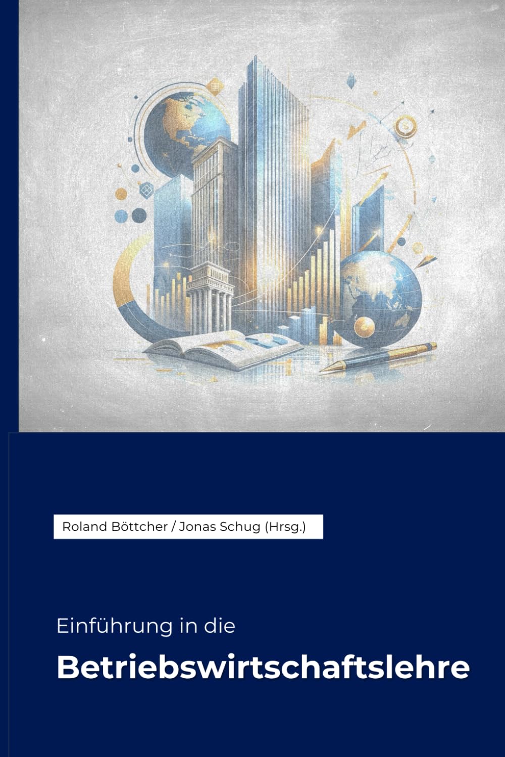 Einführung in die Betriebswirtschaftslehre book