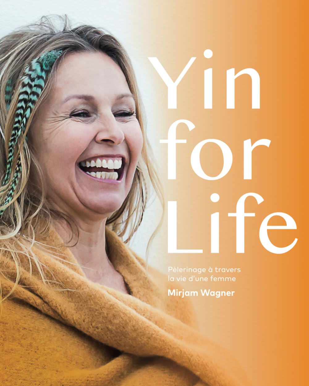 Yin for Life: Pèlerinage à travers la vie d’une femme book