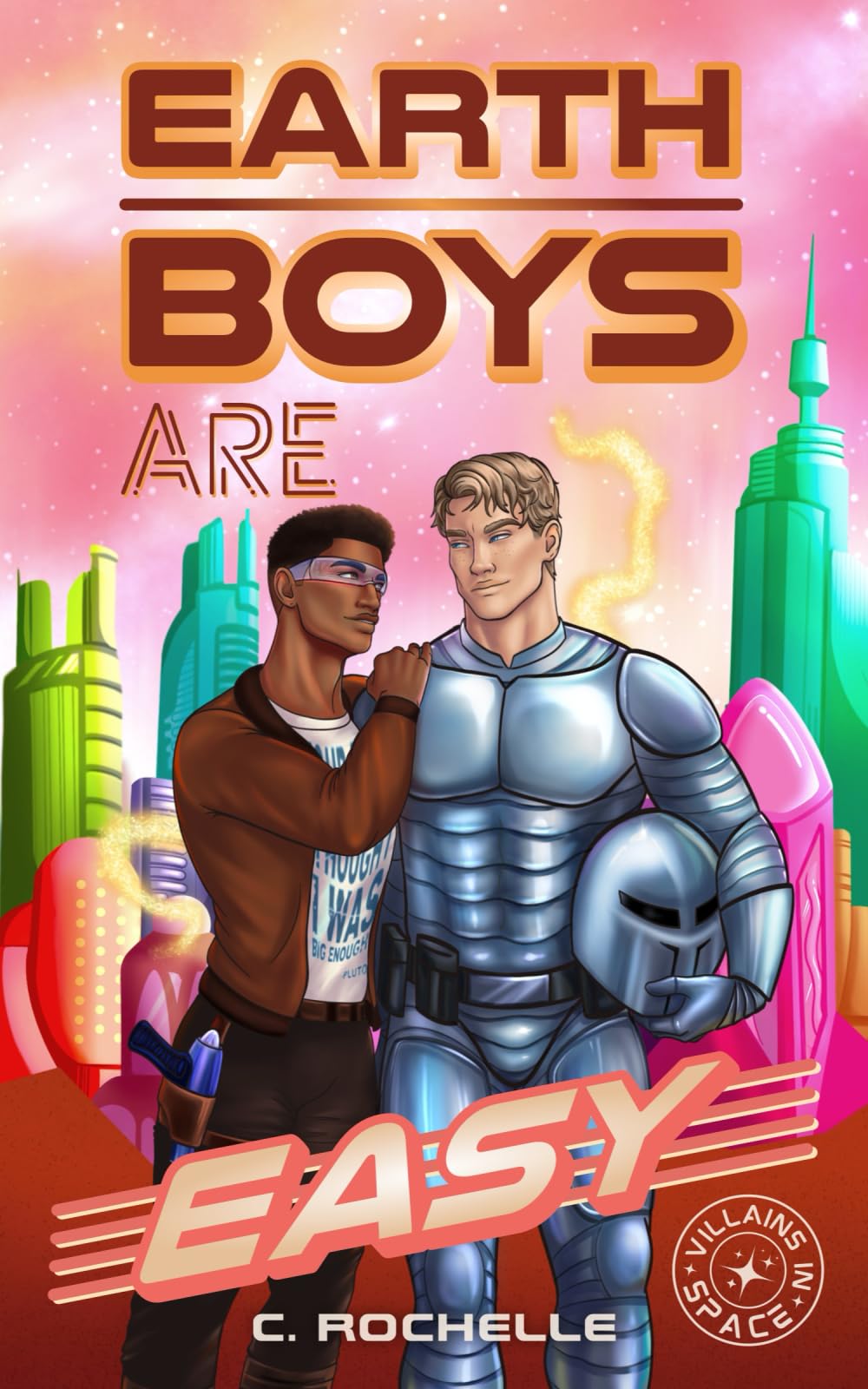 Earth Boys Are Easy: A Superhero x Alien MM Romance (Villains in Space, Band 1) LGBTQ+