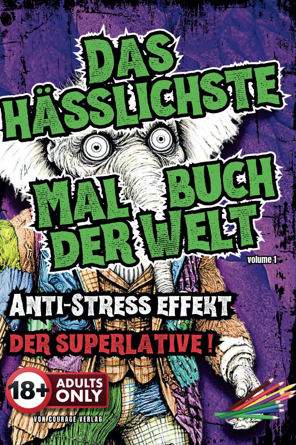Das hässlichste Malbuch der Welt // Anti-Strtess mitmach Buch // besondere Challange//: Erwachsenenmalbuch mit außergewöhnlichen Motiven // lustiges Taschenbuch // Geschenk Idee Humour & Satire