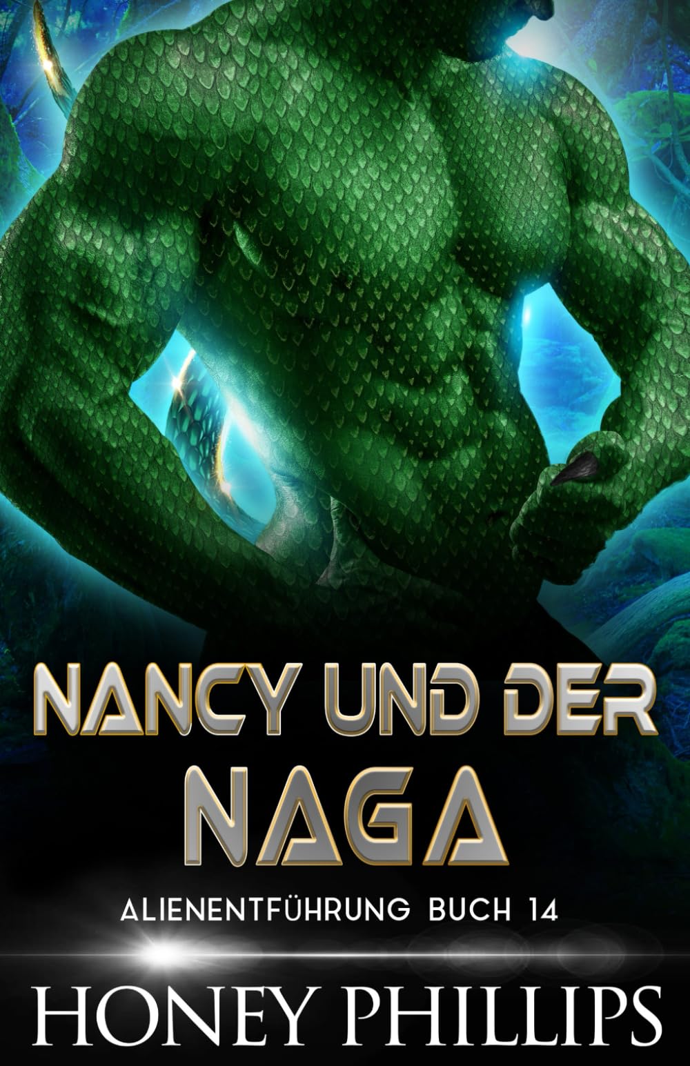 NANCY UND DER NAGA: EINE SCI-FI-ALIEN-LIEBESGESCHICHTE (ALIENENTFÜHRUNG, Band 14) Fantasy & Sci-Fi