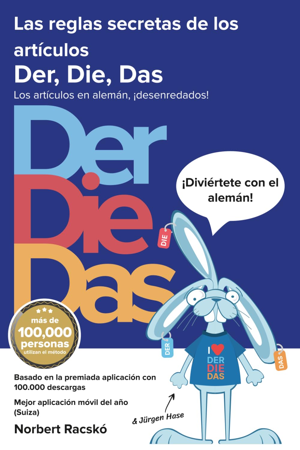Las reglas secretas de los artículos Der, Die, Das: Los artículos en alemán, ¡desenredados! book