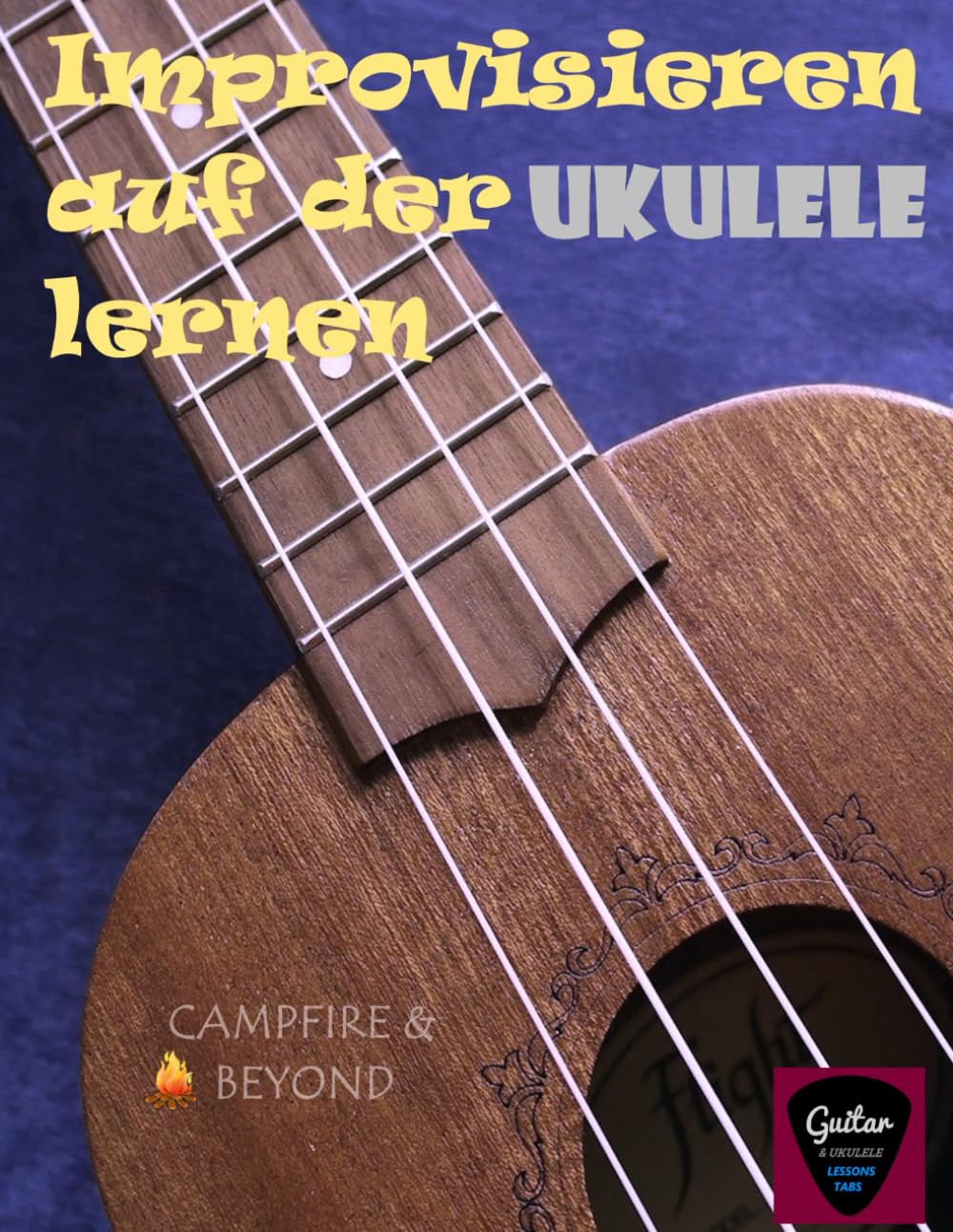 Improvisieren auf der Ukulele lernen (Ukulele-Lehrbücher für Fortgeschrittene) Sheet Music