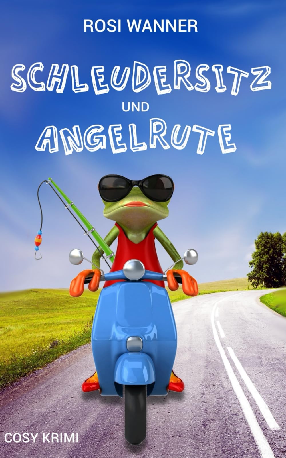 Schleudersitz und Angelrute: Krimi- und Familienkomödie (Luise, Band 7) Detective & CSI