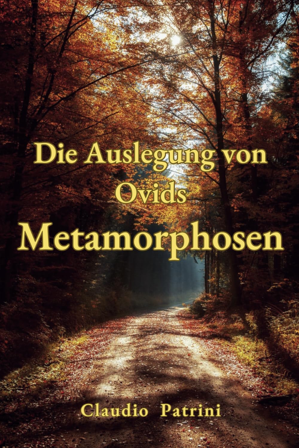 Die Auslegung von Ovids Metamorphosen Classics