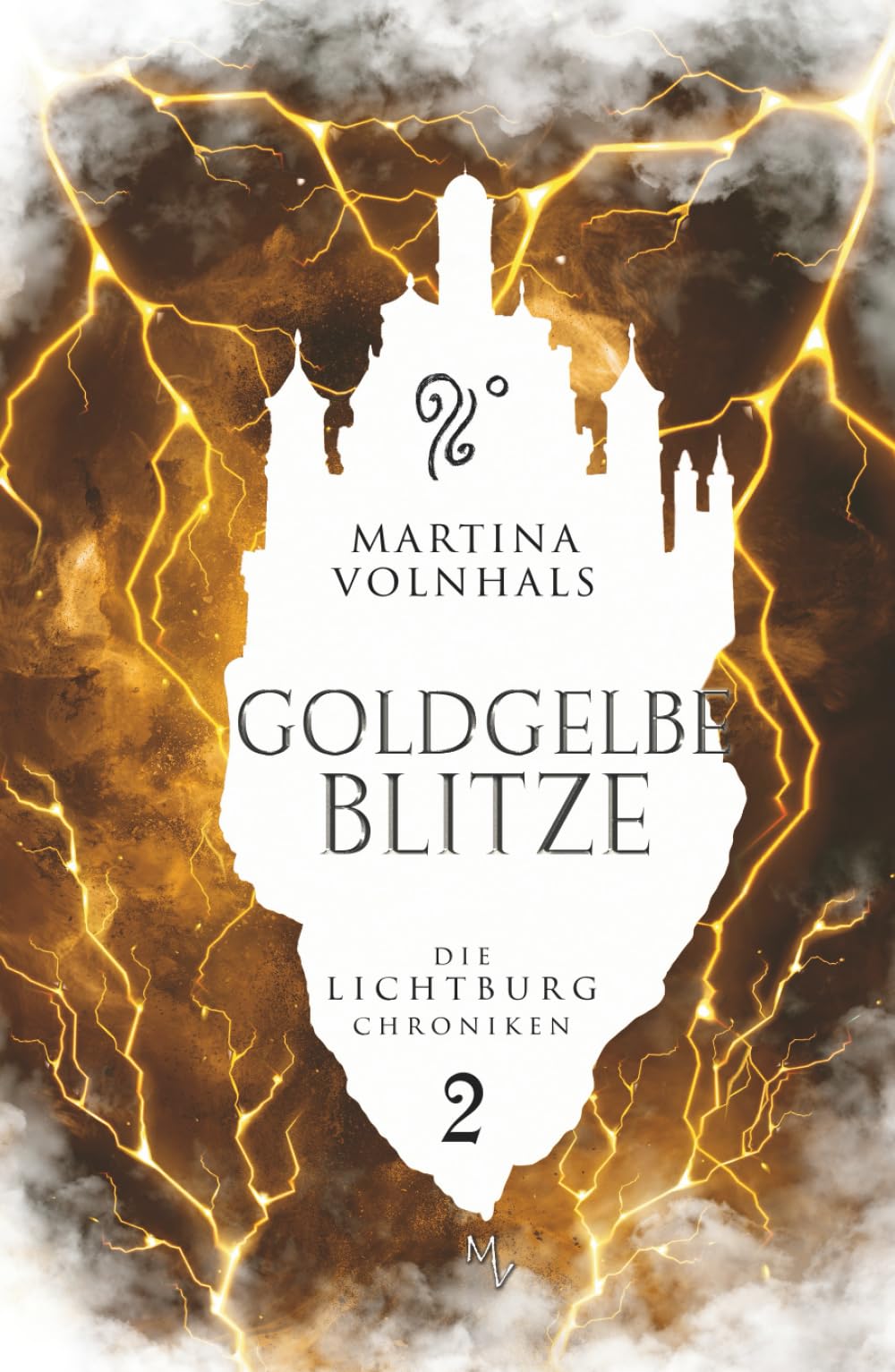 Goldgelbe Blitze: Die Lichtburg Chroniken 2 (illustrierte Ausgabe) / epische High Fantasy über Macht und Freundschaft Fantasy & Sci-Fi
