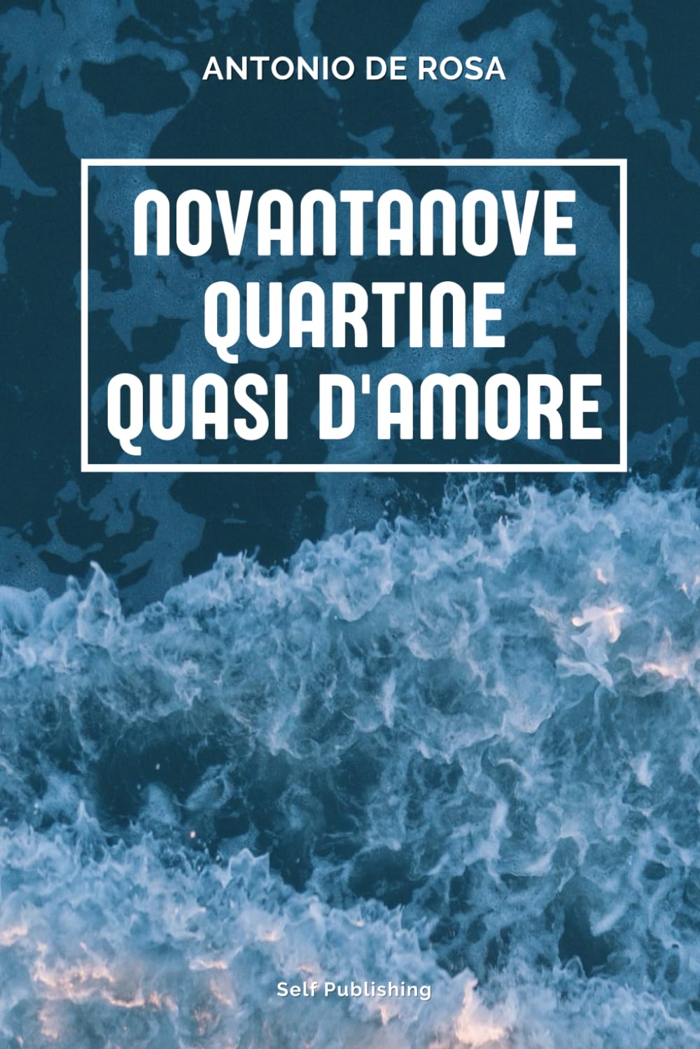 NOVANTANOVE QUARTINE QUASI D'AMORE book