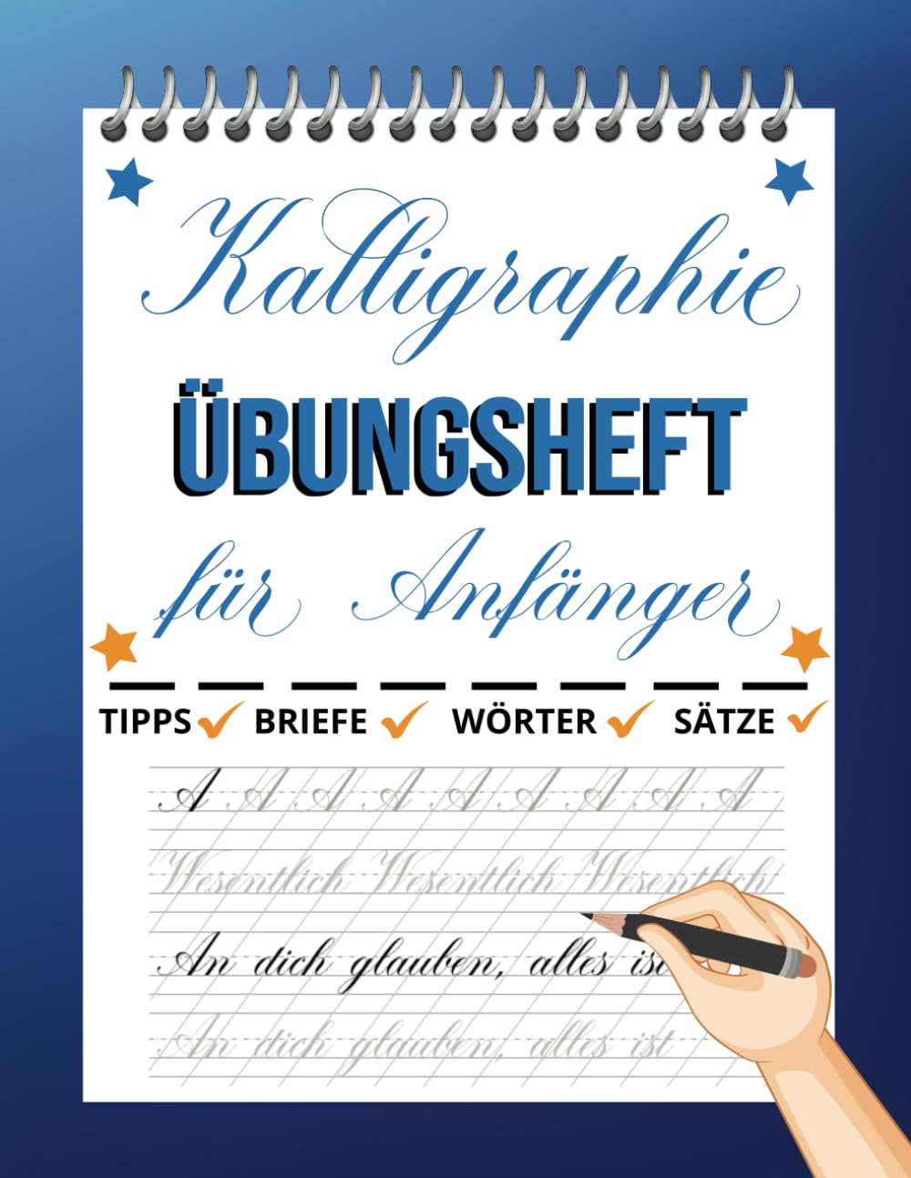 Kalligraphie Übungsheft für Anfänger: Übungsseiten mit Anleitungen und motivierenden Sätzen Film, Art & Culture