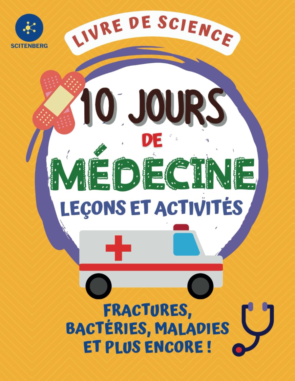 10 Jours de Médecine Leçons et Activités: Livre de Science pour enfants book