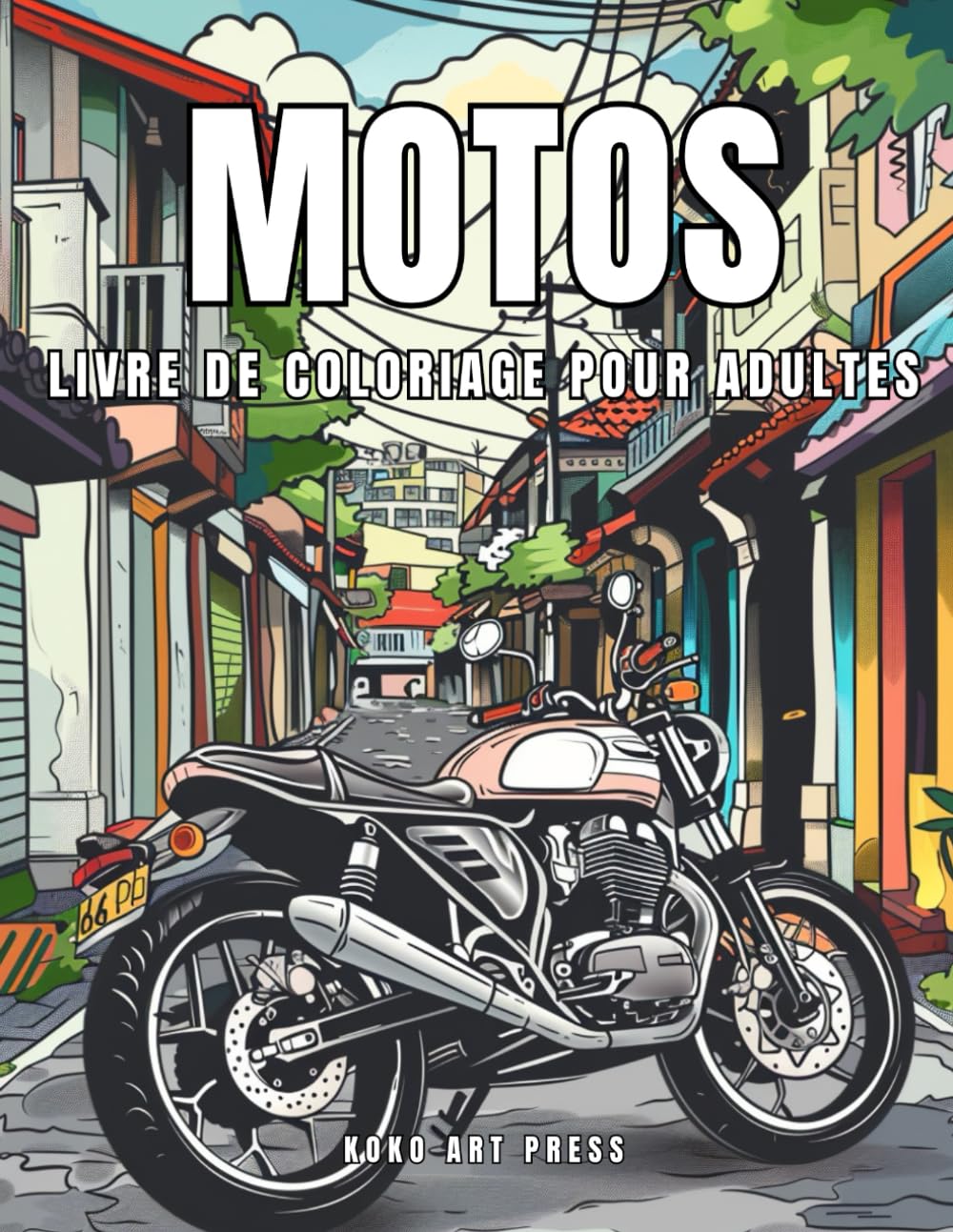 Motos Livre de Coloriage: 50 Motos Classiques à Colorier pour les Adultes book