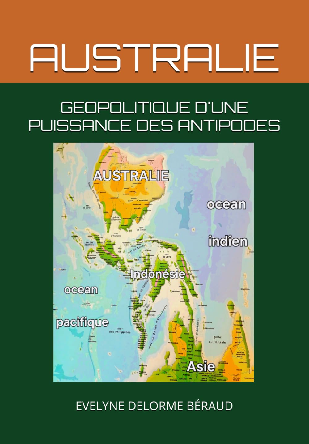AUSTRALIE: Géopolitique d'une puissance des antipodes book